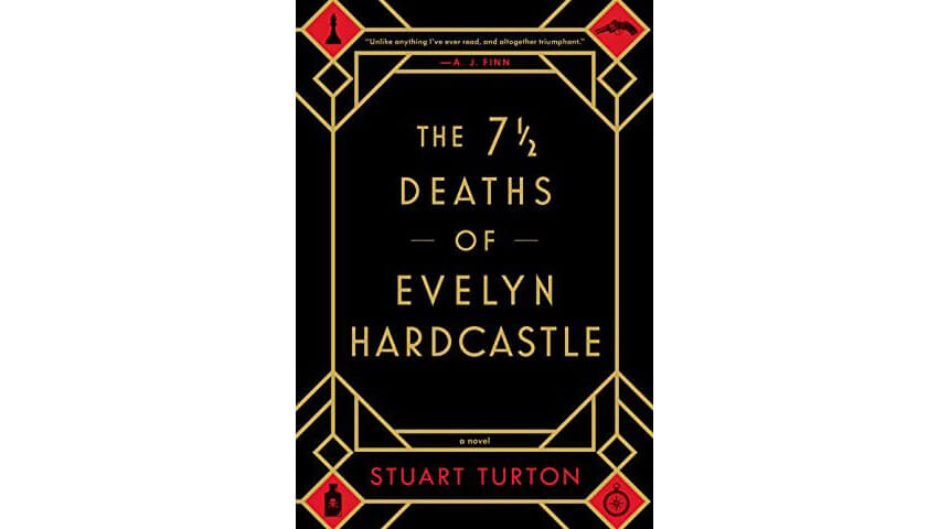 Book cover of 7 1/2 Deaths of Evelyn Hardcastle by Stuart Turton